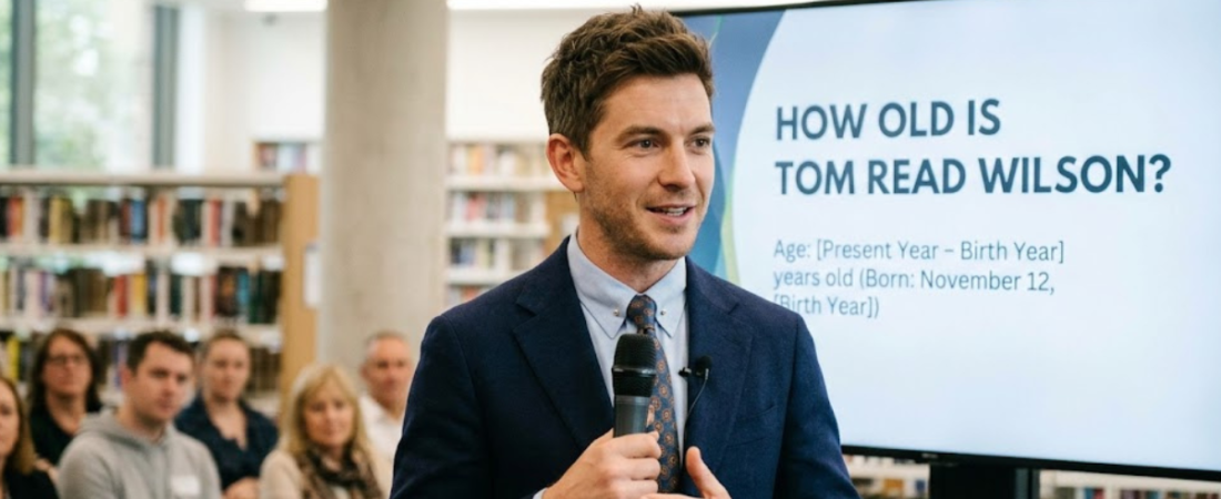 How Old Is Tom Read Wilson? Age and Biography
